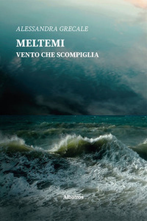 Meltemi vento che scompiglia - Librerie.coop Meltemi vento che scompiglia - Librerie.coop