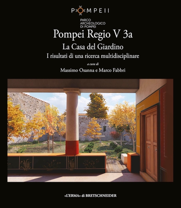 POMPEI REGIO V 3 a. La Casa del Giardino - Librerie.coop