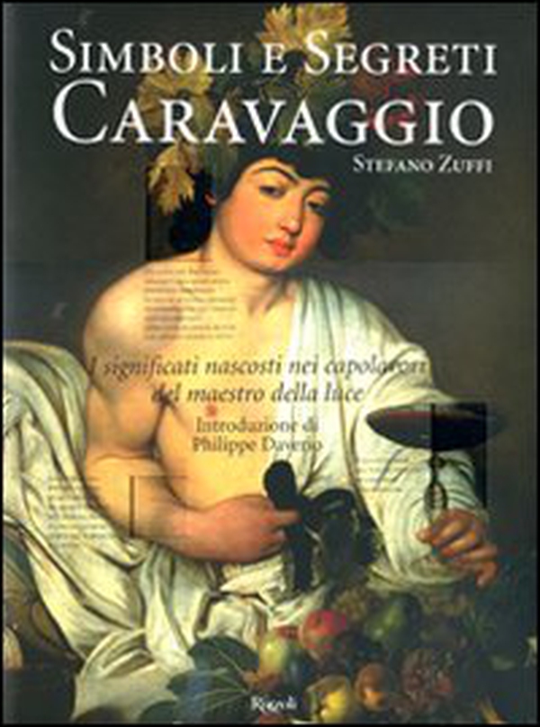 Caravaggio. Simboli e segreti - Librerie.coop Caravaggio. Simboli e segreti - Librerie.coop