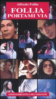 Follia portami via - Librerie.coop Follia portami via - Librerie.coop