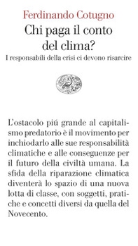 Chi paga il conto del clima? I responsabili della crisi ci devono risarcire - Librerie.coop