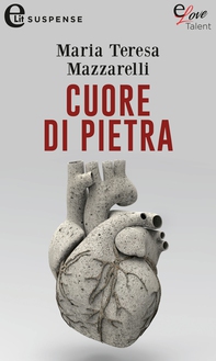 Cuore di pietra (eLit) - Librerie.coop Cuore di pietra (eLit) - Librerie.coop