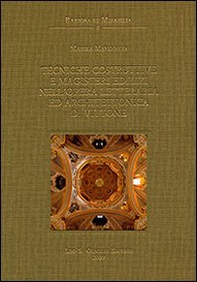 Tecniche costruttive e magisteri edilizi nell'opera letteraria e architettonica di Vittone - Librerie.coop Tecniche costruttive e magisteri edilizi nell'opera letteraria e architettonica di Vittone - Librerie.coop