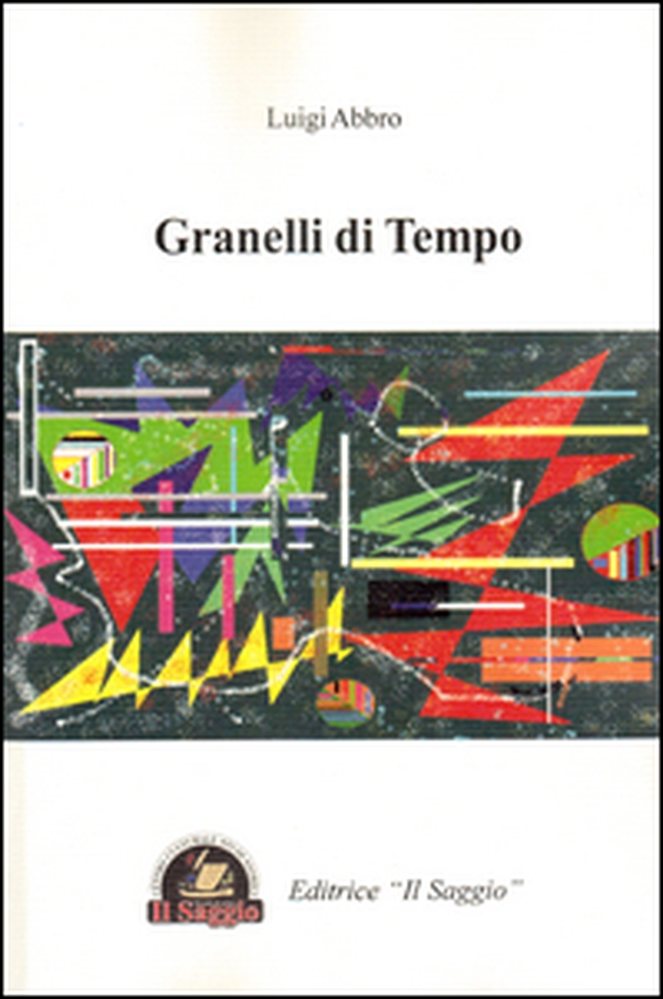 Granelli di tempo - Librerie.coop Granelli di tempo - Librerie.coop