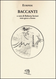 Le Baccanti. Testo greco a fronte - Librerie.coop