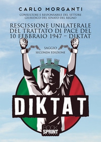 Rescissione unilaterale del trattato di pace del 10 febbraio 1947. Diktat - Librerie.coop