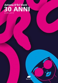 30 anni. La vita com'è - Librerie.coop