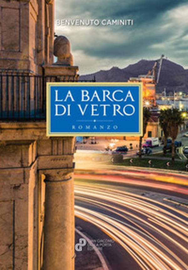 La barca di vetro - Librerie.coop La barca di vetro - Librerie.coop