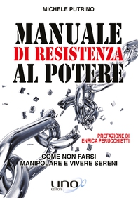 Manuale di Resistenza al Potere - Librerie.coop Manuale di Resistenza al Potere - Librerie.coop