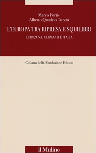 L'Europa tra ripresa e squilibri. Eurozona, Germania e Italia - Librerie.coop