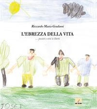 L'ebrezza della vita... Pensieri e versi in libertà - Librerie.coop L'ebrezza della vita... Pensieri e versi in libertà - Librerie.coop