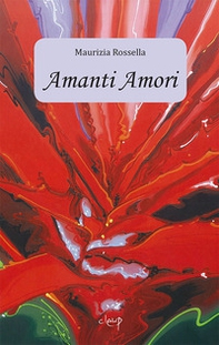 Amanti Amori - Librerie.coop Amanti Amori - Librerie.coop