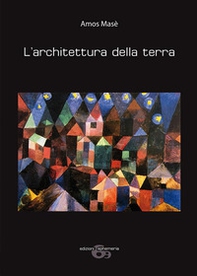 L'architettura della terra - Librerie.coop