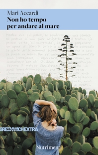 Non ho tempo per andare al mare - Librerie.coop Non ho tempo per andare al mare - Librerie.coop