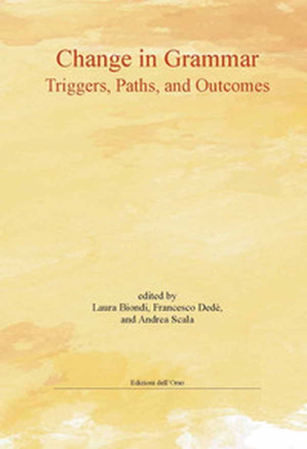Change in grammar. Triggers, paths, and outcomes - Librerie.coop Change in grammar. Triggers, paths, and outcomes - Librerie.coop