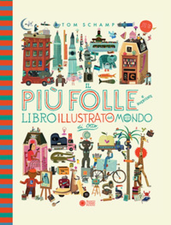 Il più folle e divertente libro illustrato del mondo di Otto - Librerie.coop Il più folle e divertente libro illustrato del mondo di Otto - Librerie.coop