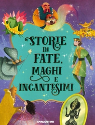 Storie di fate, maghi e incantesimi - Librerie.coop