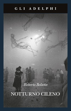 Notturno cileno - Librerie.coop