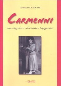 Carmenni. Una singolare educatrice chioggiotta - Librerie.coop