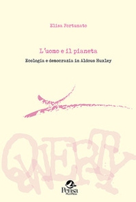 L'uomo e il pianeta. Ecologia e democrazia in Aldous Huxley - Librerie.coop L'uomo e il pianeta. Ecologia e democrazia in Aldous Huxley - Librerie.coop