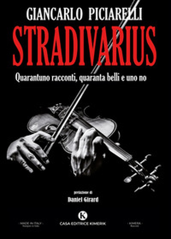 Stradivarius. Quarantuno racconti, quaranta belli e uno no - Librerie.coop Stradivarius. Quarantuno racconti, quaranta belli e uno no - Librerie.coop