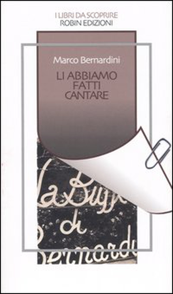 Li abbiamo fatti cantare - Librerie.coop Li abbiamo fatti cantare - Librerie.coop