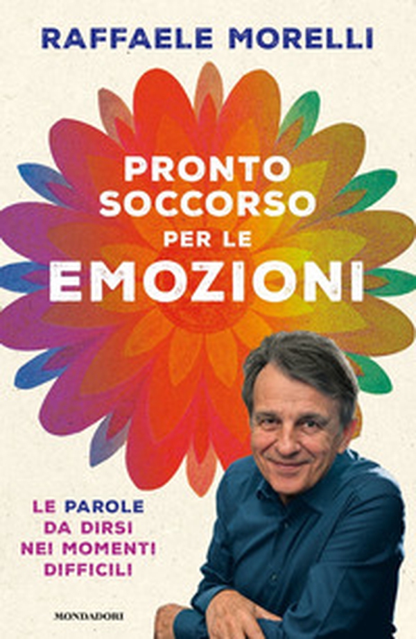 Pronto soccorso per le emozioni. Le parole da dirsi nei momenti difficili - Librerie.coop Pronto soccorso per le emozioni. Le parole da dirsi nei momenti difficili - Librerie.coop