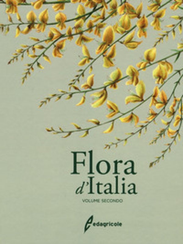 Flora d'Italia - Vol. 2 - Librerie.coop Flora d'Italia - Vol. 2 - Librerie.coop