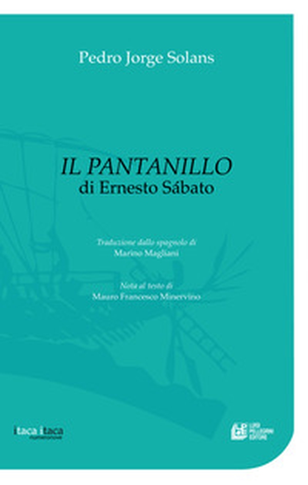Il pantanillo di Ernesto Sábato - Librerie.coop Il pantanillo di Ernesto Sábato - Librerie.coop