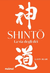 Shinto. La via degli dei - Librerie.coop