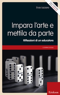 Impara l'arte e mettila da parte. Riflessioni di un educatore - Librerie.coop