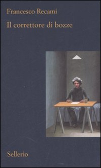 Il correttore di bozze - Librerie.coop Il correttore di bozze - Librerie.coop
