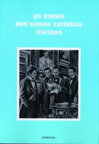 Gli statuti dell'Azione Cattolica Italiana - Librerie.coop