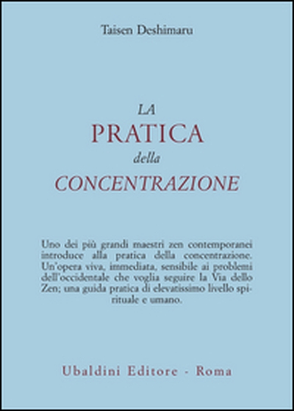 La pratica della concentrazione - Librerie.coop La pratica della concentrazione - Librerie.coop