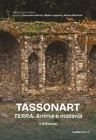 Tassonart. Terra. Anima e materia - Librerie.coop