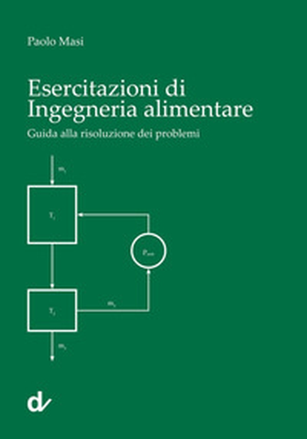 Esercitazioni di ingegneria alimentare. Guida alla risoluzione dei problemi - Librerie.coop Esercitazioni di ingegneria alimentare. Guida alla risoluzione dei problemi - Librerie.coop