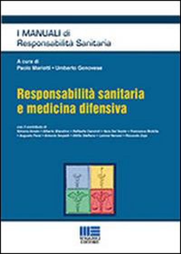 Responsabilità sanitaria e medicina difensiva - Librerie.coop Responsabilità sanitaria e medicina difensiva - Librerie.coop