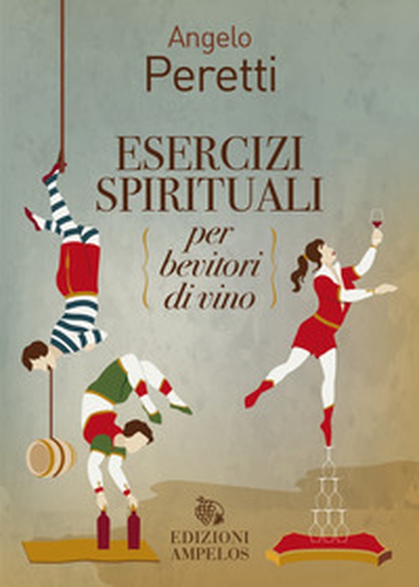 Esercizi spirituali per bevitori di vino - Librerie.coop Esercizi spirituali per bevitori di vino - Librerie.coop