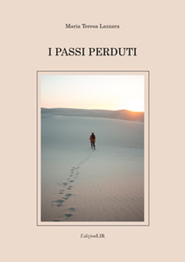 I passi perduti - Librerie.coop I passi perduti - Librerie.coop
