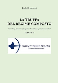 La truffa del regime composto - Vol. 2 - Librerie.coop