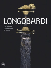 I Longobardi. Un popolo che cambia la storia - Librerie.coop