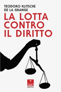 La lotta contro il diritto - Librerie.coop
