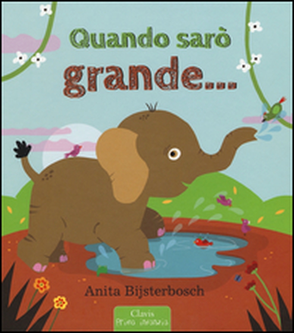 Quando sarò grande... - Librerie.coop Quando sarò grande... - Librerie.coop