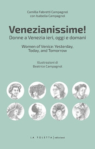 Venezianissime. Donne a Venezia ieri, oggi e domani - Librerie.coop Venezianissime. Donne a Venezia ieri, oggi e domani - Librerie.coop