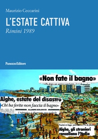L'estate cattiva. Rimini 1989 - Librerie.coop