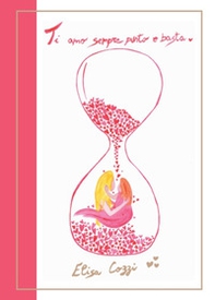 Ti amo sempre punto e basta - Librerie.coop Ti amo sempre punto e basta - Librerie.coop