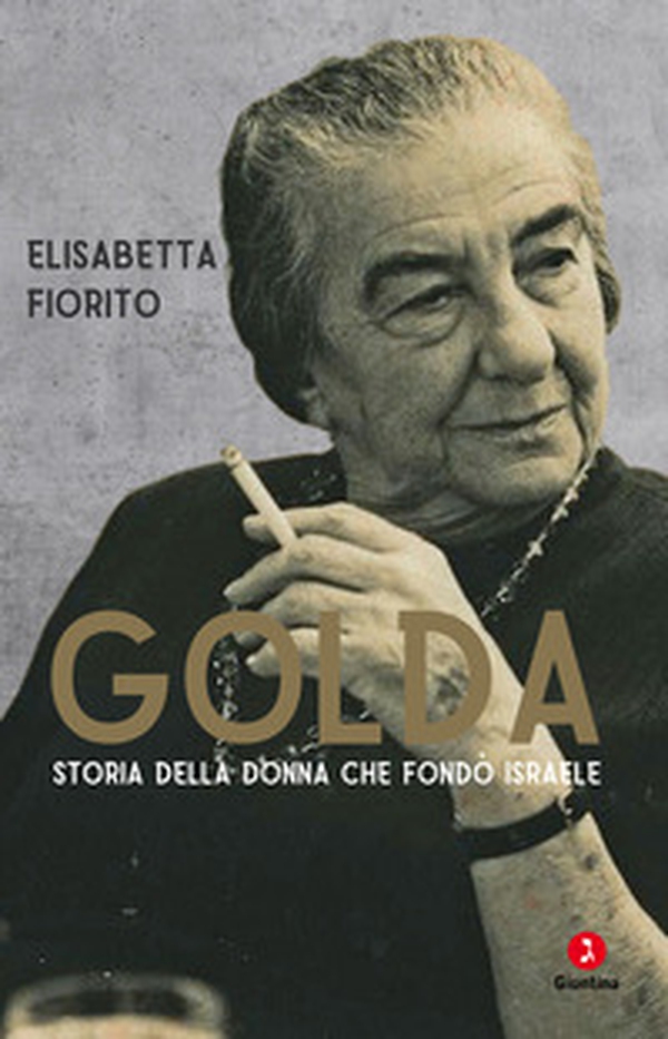 Golda. Storia della donna che fondò Israele - Librerie.coop Golda. Storia della donna che fondò Israele - Librerie.coop