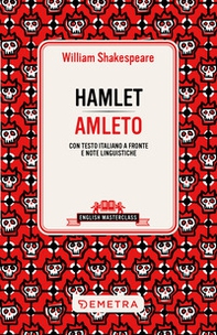Hamlet-Amleto. Testo italiano a fronte e note linguistiche - Librerie.coop