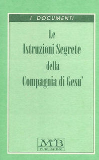 Istruzioni segrete della Compagnia di Gesù - Librerie.coop