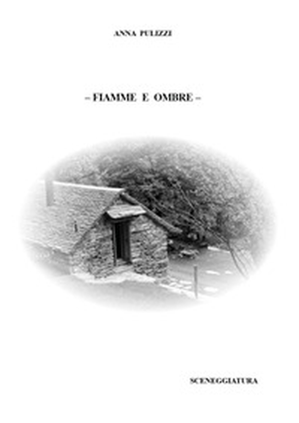 Fiamme e ombre - Librerie.coop Fiamme e ombre - Librerie.coop